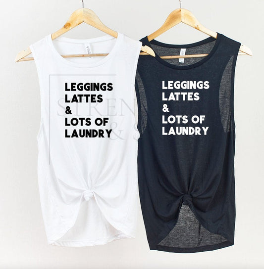 Leggings Lattes and Laundry Muscle Tank
